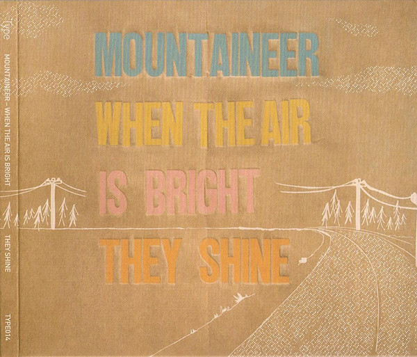 Cover of When The Air Is Bright They Shine by Mountaineer