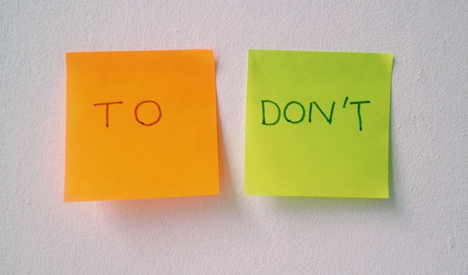 How about a to don’t list to go with your to do list?